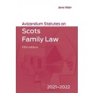 Avizandum Statutes on Scots Family Law 2021-22: A Practitioner's Handbook