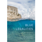 Blue Legalities: The Life & Laws of the Sea