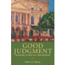 Good Judgment: Making Judicial Decisions