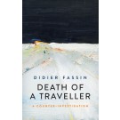 Death of a Traveller: A Counter-Investigation