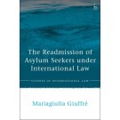 The Readmission of Asylum Seekers under International Law