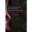 The Dynamics of Exclusionary Constitutionalism: Israel as a Jewish and Democratic State