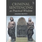 Criminal Sentencing as Practical Wisdom