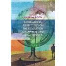International Perspectives on the Regulation of Lawyers and Legal Services