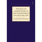 The Role of Competitors in the Enforcement of State Aid Law