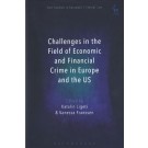 Challenges in the Field of Economic and Financial Crime in Europe and the US