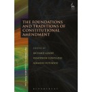 The Foundations and Traditions of Constitutional Amendment