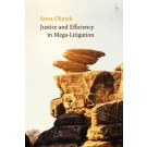 Justice and Efficiency in Mega-Litigation