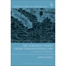 The European Union Under Transnational Law: A Pluralist Appraisal