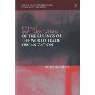 China’s Implementation of the Rulings of the World Trade Organisation