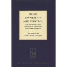Media Ownership and Control: Law, Economics and Policy in an Indian and International Context