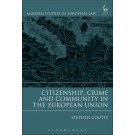 Citizenship, Crime and Community in the European Union