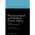 Pharmaceutical and Medical Device Safety: A Study in Public and Private Regulation