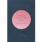 Criminal Law Reform Now: Proposals and Critique