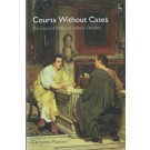 Courts Without Cases: The Law and Politics of Advisory Opinions