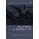 The Interface Between EU and International Law: Contemporary Reflections