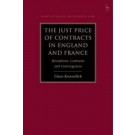 The Just Price of Contracts in England and France: Receptions, Contrasts and Convergences