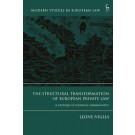 The Structural Transformation of European Private Law: A Critique of Juridical Hermeneutic