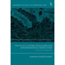 The EU as a Global Regulator for Environmental Protection: A Legitimacy Perspective
