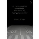 The Margins of Discretion in Transnational Administrative Acts: Expulsion Decisions and Entry Bans Following a Criminal Conviction