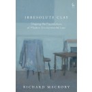 Irresolute Clay: Shaping the Foundations of Modern Environmental Law