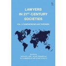 Lawyers in 21st-Century Societies, Vol. 2: Comparisons and Theories