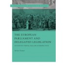 The European Parliament and Delegated Legislation: An Institutional Balance Perspective