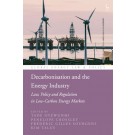 Decarbonisation and the Energy Industry: Law, Policy and Regulation in Low-Carbon Energy Markets