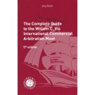 The Complete 5th Edition (but Unofficial) Guide to the Willem C. Vis Commercial Arbitration Moot