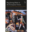 Regulating Risks in the European Regulating Risks in the European Union: The Co-production of Expert and Executive Power The Co-production of Expert and Executive Power