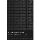 Is Law Computable? Critical Perspectives on Law and Artificial Intelligence
