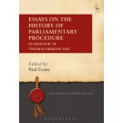 Essays on the History of Parliamentary Procedure: In Honour of Thomas Erskine May