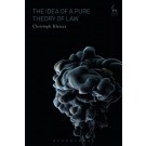 The Idea of a Pure Theory of Law: An Interpretation and Defence