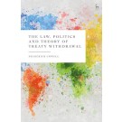 The Law, Politics and Theory of Treaty Withdrawal