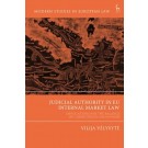 Judicial Authority in EU Internal Market Law: Implications for the Balance of Competences and Powers