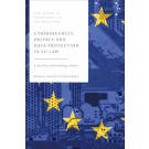 Cybersecurity, Privacy and Data Protection in EU Law: A Law, Policy and Technology Analysis
