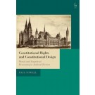Constitutional Rights and Constitutional Design: Moral and Empirical Reasoning in Judicial Review
