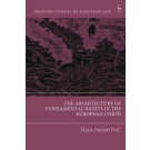 The Architecture of Fundamental Rights in the European Union