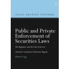 Public and Private Enforcement of Securities Laws: The Regulator and the Class Action in Australia’s Continuous Disclosure Regime