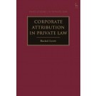 Corporate Attribution in Private Law