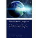 National Climate Change Acts: The Emergence, Form and Nature of National Framework Climate Legislation