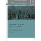 Germany’s Dual Constitution: Parliamentary Democracy in the Federal Republic