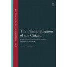 The Financialisation of the Citizen: Social and Financial Inclusion through European Private Law