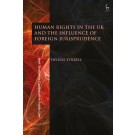 Human Rights in the UK and the Influence of Foreign Jurisprudence