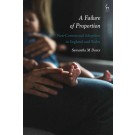 A Failure of Proportion: Non-Consensual Adoption in England and Wales