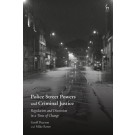 Police Street Powers and Criminal Justice: Regulation and Discretion in a Time of Change