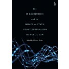The IT Revolution and its Impact on State, Constitutionalism and Public Law