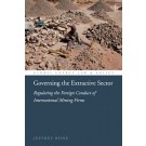Governing the Extractive Sector: Regulating the Foreign Conduct of International Mining Firms