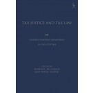 Tax Justice and Tax Law: Understanding Unfairness in Tax Systems