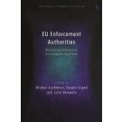 EU Enforcement Authorities: Punitive Law Enforcement in a Composite Legal Order